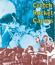 crotch-rocket-capers-DVD