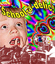 schooladelic-DVD