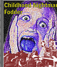 Childhood-Nightmare-Fodder-DVD